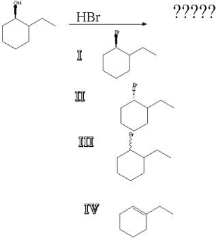 What is the product of the following reaction?   A)  I B)  II C)  III D)  IV
