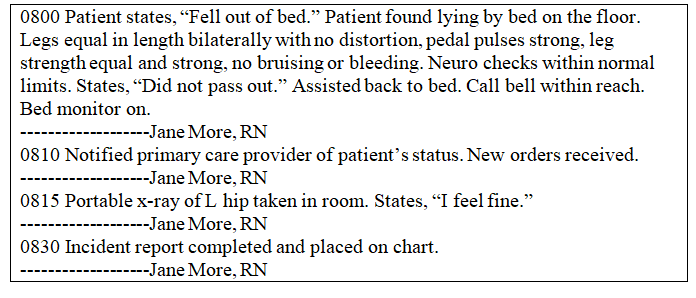 Which entry will require follow-up by the nurse manager?   A)  0800 B)  0810 C)  0815 D)  0830