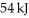 The value of ΔE for a system that performs 139 kJ of work on its surroundings and gains   of heat is   A) -85 B) 193 C) 7506 D) 85 E) -193
