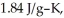 The enthalpy change for converting 1.00 mol of ice at -25.0 °C to water at 50.0 °C is   The specific heats of ice,water,and steam are     and   respectively.For   O,Δ   = 6.01 kJ/mol,and   . A) 12.28 B) 6.27 C) 10.71 D) 4709 E) 8.83