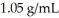 A solution is prepared by dissolving 23.7 g of CaCl<sub>2</sub> in 375 g of water.The density of the resulting solution is   .The concentration of Cl<sup>-</sup> in this solution is ________ M. A) 0.214 B) 0.562 C) 1.12 D) 1.20 E) 6.64 × 10<sup>-2</sup>