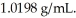 What is the molarity of a 7.00% by mass ammonium chloride aqueous solution at 20 °C? Density of the solution is   A) 1.33 B) 1.41 C) 0.133 D) 0.146 E) 6.86
