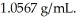 What is the molality of ammonium chloride in a 3.95 M ammonium chloride aqueous solution at 20 °C? Density of the solution is   A) 0.0780 B) 3.95 C) 0.268 D) 20.00 E) 4.67