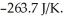 The value of ΔG° at 261.0 °C for the formation of phosphorous trichloride from its constituent elements,   (g) +   (g) →   (g)  is ________ kJ/mol.At 25.0 °C for this reaction,ΔH° is -720.5 kJ/mol,ΔG° is   and   is   A) -579.6 B) 6.81 ×   C) 1.40 × 10<sup>5</sup> D) -651.7 E) -861.4