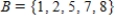 Assume that   ,   and that U is the universal set of natural numbers less than 11. Find   . ​ A)    B)    C)    D)    E)   