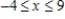 Name the type of interval expressed in the inequality. ​   ​ A) closed interval B) open interval C) half-open interval