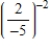 Use the rules of exponents to simplify the expression. ​   ​ A)    B)    C)    D)    E)   