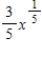 In calculus problems, the answers are frequently expected to be in a simple form with a radical instead of an exponent. Write the expression with radicals. ​   ​ A)    B)    C)    D)    E)   