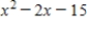 Factor the expression as a product of binomials. ​   ​ A)    B)    C)    D)    E)   