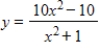 Graph the function using a window that gives a complete graph. What does y approach as x gets large? ​   ​ A) 0 B) -10 C) 1 D) 10 E) 5