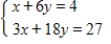 Solve the system by elimination, or by any convenient method. ​   ​ A) ( -6, 4)  B) ( 3, 6)  C) ( 0, -6)  D) ( -6, 3)  E) There is no solution to the equations.