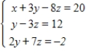 Use the left-to-right elimination method to solve the system. ​   ​ A) solution:   B) solution:   C) solution:   D) solution:   E) solution:  