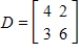 Write a zero matrix that is the same order as D. ​ ​   ​ A) ​   ​ B)    C)    ​ D)    ​ E) ​  