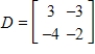 Use the following matrices to perform the indicated matrix operations, if possible. ​   ​   ;   ​ A)    B)    C)    D)    E)   