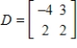 Use the following matrices to perform the indicated matrix operations, if possible. ​   ​   ​ A)    B)    C)    D)    E)   