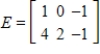 Use the matrices to find EC, if possible. ​ ​     ​ ​ A)    B)    C)    D)    E) EC is undefined.