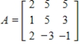 Use the matrices below. Perform the indicated operations. ​   ​     ​ ​ A) ​   B) ​   C) ​   D) ​   E) ​  