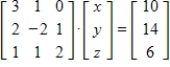 Substitute the given values of x, y, and z into the matrix equation and use matrix multiplication to determine if the values satisfy the equation. ​     ,   ,   A) True B) False