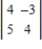 Evaluate the determinant. ​   ​ A) 31 B) 1 C) 8 D) 23 E) 10