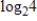 Use properties of logarithms or a definition to simplify the expression. Check the result with a change-of-base formula and a calculator. Round your answer two decimal places.   ​ A) 7.39 B) 2.00 C) 4.00 D) 8.00 E) no solution
