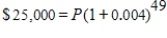 What does the number $25,000 represent in the given equation:   ? ​ A) periodic rate B) number of periods C) principal value D) future value E) none of these choices