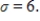 Suppose a population of scores x is normally distributed with   and   Use the standard normal distribution to find   . Round your answer to four decimal places. ​ A) 0.3413 B) 0.8413 C) 0.1587 D) 0.6826 E) 0.3174