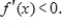 For the function given, find all x-values where   . ​   ​ A)    B)    C)    D)    E)   