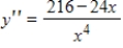 A function and its first and second derivatives are given. Use these to find any vertical asymptotes.       ​ A)    B)    C)    D)    E) no vertical asymptotes
