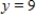 Assume that x and y are differentiable functions of t. In each case, find   given that   ,   , and   . ​   ​ A) 11 B) 13 C) 22 D) 1 E) -22