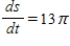 Assume that s, r, and h are differentiable functions of t. If   , find   when   ,   ,   , and   . Round your answer to two decimal places. A) 0.36 B) 1.50 C) 0.50 D) 2.63 E) 0.93