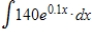 Evaluate the integral   . If it's necessary, round your calculations to one decimal place. ​ A)    B)    C)    D)    E)   