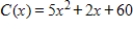<strong>If the marginal cost for a product is , and the production of 11 units results in a total cost of $687, find the total cost function C.</strong> A) B) C) D) E)