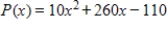 <strong>A certain firm's marginal cost for a product is , its marginal revenue is , and its total cost of production of 11 units is $1,243. Find the profit function P.</strong> A) B) C) D) E)