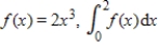 True or false. For the function   gives the area between the graph of   and the x-axis from   . ​ A) True B) False