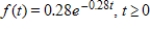 <strong>The average life for a particular brand of car battery is given by the following probability density function where t is in years. Find the probability that a battery chosen at random lasts between 2 and 7 years. Round your answer to two decimal places. </strong> A)1.72 B)0.43 C)0.54 D)0.34 E)0.65