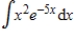 Use integration by parts to evaluate   . Note that evaluation may require integration by parts more than once. ​ ​ A)    B) ​   C)    D)    E)   