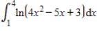 Use the Trapezoidal Rule to approximate   with n = 4. Round your answer to 3 decimal places. ​ A) 15.377 B) 4.696 C) 5.985 D) 3.200 E) 7.689