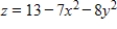 Test   for relative maximum and minimum. ​ A) A relative minimum occurs at (1,0,13)  B) A relative maximum occurs at (0,0,13)  C) A relative maximum occurs at (1,0,7)  D) A relative minimum occurs at (0,0,7)  E) A relative maximum occurs at (13,0,0) 