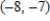 ​Find the slope of the line passing through the given pair of points. ​ ​       ​ A)  ​11 B)  ​   C)  ​8 D)  ​0 E)  ​The slope is undefined.