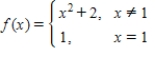 Let   Determine the following limit.(Hint: Use the graph of the function.)  ​   ​   ​ ​ A)  ​3 B)  ​1 C)  ​2 D)  ​4 E)  ​does not exist.
