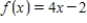 Find the slope of the tangent line to the graph of the function below at the given point. ​   ,   ​ A)  ​4 B)  ​-4 C)  ​-2 D)  ​6 E)  ​none of the above