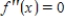 ​Find the second derivative for the function   and solve the equation   ​ A)  ​-2 B)  ​1 C)  ​0 D)  ​26 E)  ​33
