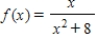 ​Find the open intervals on which the function   is increasing or decreasing. ​ A)  ​The function is increasing on the interval   , and decreasing on the intervals   and   B)  ​The function is increasing on the interval   , and decreasing on the intervals   and   C)  ​​The function is increasing on the interval   , and decreasing on the intervals   and   D)  ​The function is decreasing on the interval   , and increasing on the intervals   and   E)  ​The function is decreasing on the interval   ,and increasing on the intervals   and  