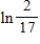 ​Use the properties of logarithms to expand   A)  ​   B)  ​   C)  ​   D)  ​   E)  ​none of the above