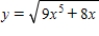 Differentiate the given function. ​   ​ A)    B)    C)    D)    E)   