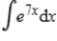 Evaluate the integral   ​ A)    B)    C)    D)    E)   