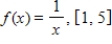 Use the Midpoint Rule with n = 4 to approximate the area of the following region.Round your answer to 3 decimal places. ​   ​   ​ A)  1.156 B)  1.324 C)  1.575 D)  1.275 E)  1.876