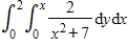 Evaluate the double integral   ​ A)  ​   B)  ​   C)  ​   D)  ​   E)  ​  