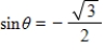 Find two values of θ that satisfy the equation below.Give values of θ in radians   Do not use a calculator. ​   ​ A)    B)    C)    D)    E)   