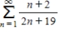 ​Determine the convergence or divergence of the series   Use a symbolic algebra utility to verify your result. ​​ A)  ​The series diverges. B)  ​The series converges.